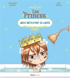 Les princes aussi détestent se laver