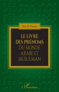 Le livre des prénoms du monde arabe et musulman
