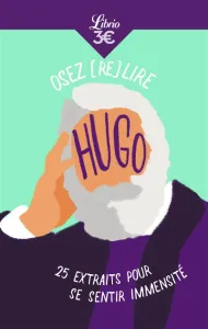 Osez (re)lire Hugo