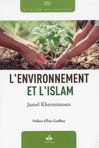 Environnement et l'islam (L')