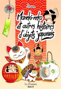 Maneki-neko et autre histoires d'objets japonais