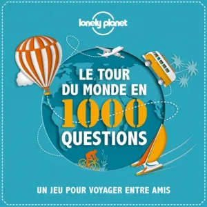 Tour du monde en 1.000 questions (Le)