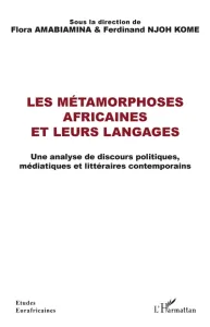 Métamorphoses africaines et leurs langages (Les)