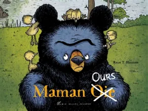 Maman [Oie Ours