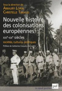 Nouvelle histoire des colonisations européennes, XIXe-XXe siècles