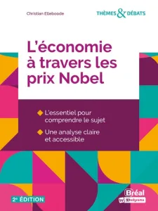 Economie à travers les prix Nobel (L')