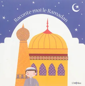 Raconte-moi le Ramadan
