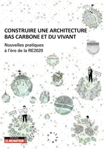 Construire une architecture bas carbone et du vivant