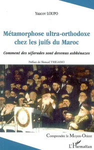 Métamorphose ultra-orthodoxe chez les juifs du Maroc