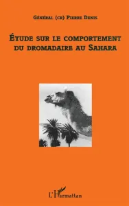Etude sur le comportement du dromadaire au Sahara