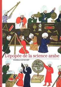 L'Epopée de la science arabe