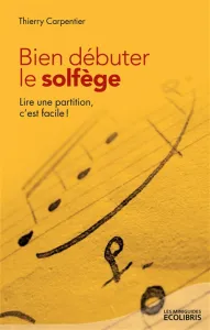 Bien débuter le solfege