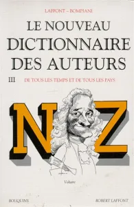 Nouveau dictionnaire des auteurs de tous les temps et de tous les pays N-Z (Le)