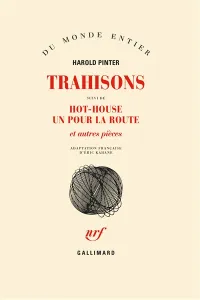 Trahisons ; Un pour la route ; Hot-house ; Un pour la route