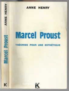 Marcel Proust: théories pour une esthétique