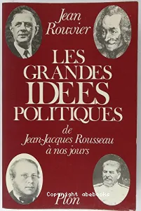 Grandes idées politiques de Jean-Jacques Rousseau à nos jours (Les)
