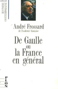 De Gaulle ou la France en général