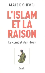 Islam et la raison (L')