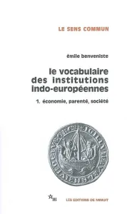 vocabulaire des institutions indo-européennes (Le)