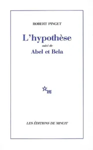Hypothèse (L') ; Abel et Bela