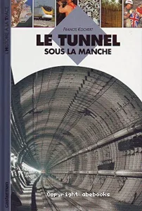 Tunnel sous la Manche (Le)