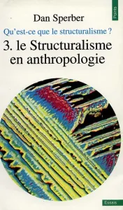 Structuralisme en anthropologie (Le)