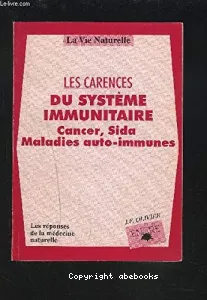Carences du système immunitaire (Les)