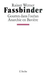 Gouttes dans l'océan ; Anarchie en Bavière