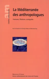 Méditerranée des anthropologues (La)