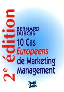 10 cas Européens de Marketing Management