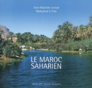Maroc saharien (Le)