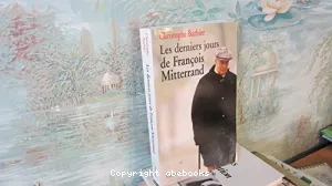 derniers jours de François Mitterrand