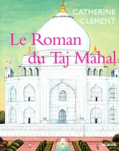 Roman du Taj Mahal (Le)