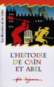 Histoire de Caïn et Abel (L')