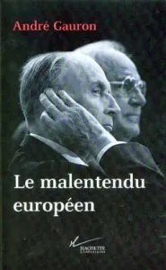 malentendu européen (Le)