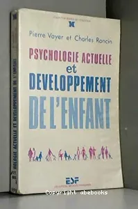 Psychologie actuelle et développement de l'enfant