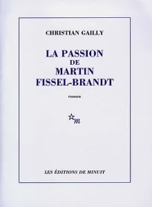 Passion de Martin Fissel-Brandt