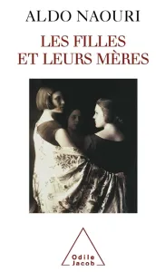 Filles et leurs mères (Les)