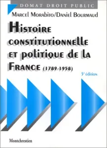 Histoire constitutionnelle et politique de la France