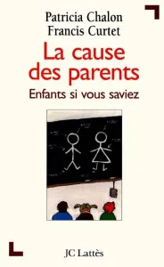 Cause des parents (La)