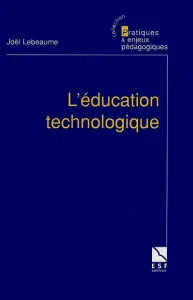 Education technologique (L')