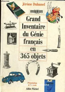 Grand Inventaire du Génie francais en 365 objets