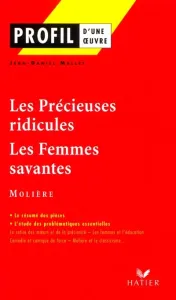 Précieuses ridicules ''1659'' (Les) ; Femmes savantes ''1672'' (les)