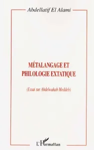 Métalangage et philologie extatique
