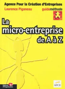 Micro-entreprise de A à Z (La)