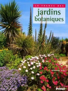 France des jardins botaniques (La)