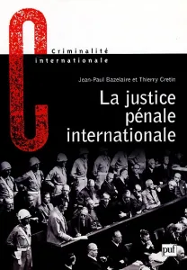 justice pénale internationale (La)