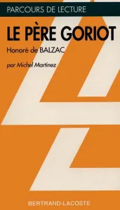 Père Goriot, Honoré de Balzac (Le)