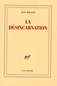Désincarnation (La)
