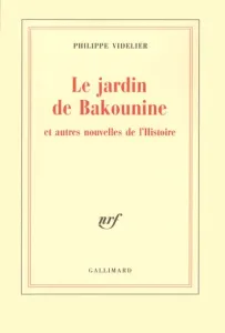 Jardin de bakounine (Le)